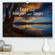 Licht über Bergen und Seen (Premium, hochwertiger DIN A2 Wandkalender 2022, Kunstdruck in Hochglanz)