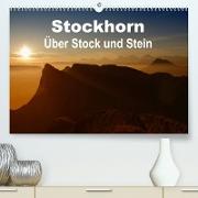 Stockhorn - Über Stock und Stein (Premium, hochwertiger DIN A2 Wandkalender 2022, Kunstdruck in Hochglanz)