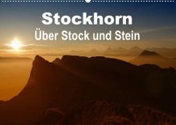 Stockhorn - Über Stock und Stein (Wandkalender 2022 DIN A2 quer)