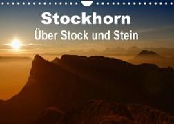 Stockhorn - Über Stock und Stein (Wandkalender 2022 DIN A4 quer)