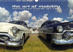 The art of mobility - american cars from the 50s & 60s (Part 2) (Wandkalender 2022 DIN A3 quer)