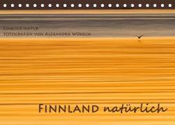 Einblick-Natur: Finnland natürlich (Tischkalender 2022 DIN A5 quer)