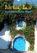 Sidi bou Saïd - Die blaue Stadt Tunesiens (Wandkalender 2022 DIN A3 hoch)