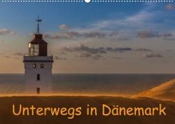 Unterwegs in Dänemark (Wandkalender 2022 DIN A2 quer)