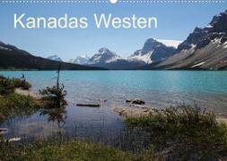 Kanadas Westen 2022 (Wandkalender 2022 DIN A2 quer)