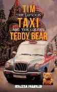 Tim The London Taxi and The Golden Teddy Bear