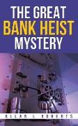 The Great Bank Heist Mystery