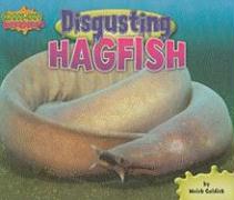 Disgusting Hagfish