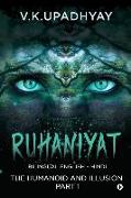 Ruhaniyat: The Humanoid and Illusion part 1
