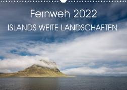 Fernweh 2022 - Islands weite Landschaften (Wandkalender 2022 DIN A3 quer)