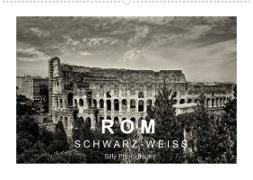 Rom in schwarz - weiss (Wandkalender 2022 DIN A2 quer)