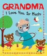Grandma, I Love You So Much
