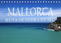 Mallorca- Ruta Pedra en Sec (Tischkalender 2022 DIN A5 quer)