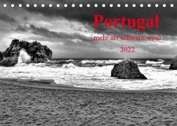 Portugal . mehr als schwarz-weiß (Tischkalender 2022 DIN A5 quer)