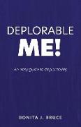 Deplorable Me!: An easy guide to deplorability