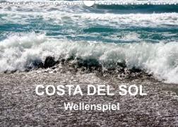 COSTA DEL SOL - Wellenspiel (Wandkalender 2022 DIN A4 quer)