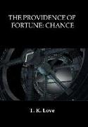 The Providence of Fortune: Chance