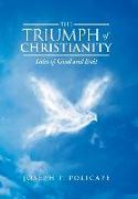 The Triumph of Christianity: Tales of Good and Evil