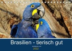 Brasilien tierisch gut 2022 (Tischkalender 2022 DIN A5 quer)