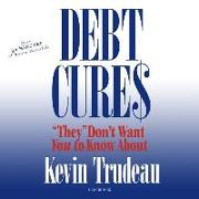 Debt Cures They Don't Want You to Know About