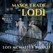 Masquerade in Lodi: A Penric & Desdemona Novella in the World of the Five Gods