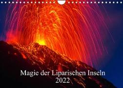 Magie der Liparischen Inseln 2022 (Wandkalender 2022 DIN A4 quer)