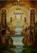 Die Magie der Balance (Wandkalender 2022 DIN A2 hoch)