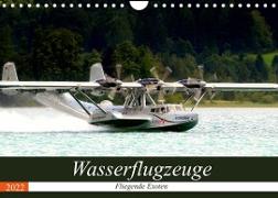 Wasserflugzeuge - Fliegende Exoten (Wandkalender 2022 DIN A4 quer)