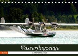 Wasserflugzeuge - Fliegende Exoten (Tischkalender 2022 DIN A5 quer)