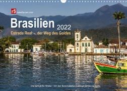 Brasilien 2022 Estrada Real - der Weg des Goldes (Wandkalender 2022 DIN A3 quer)