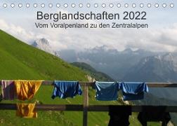 Bergwelten - Vom Voralpenland zu den Zentralalpen (Tischkalender 2022 DIN A5 quer)