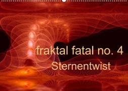 fraktal fatal no. 4 Sternentwist (Wandkalender 2022 DIN A2 quer)