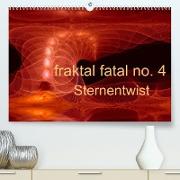 fraktal fatal no. 4 Sternentwist (Premium, hochwertiger DIN A2 Wandkalender 2022, Kunstdruck in Hochglanz)