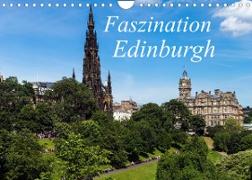 Faszination Edinburgh (Wandkalender 2022 DIN A4 quer)