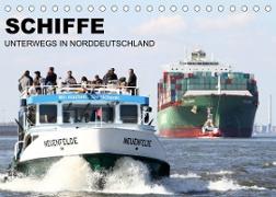 Schiffe - Unterwegs in Norddeutschland (Tischkalender 2022 DIN A5 quer)