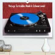 Vintage Turntables Made In Schwarzwald (Premium, hochwertiger DIN A2 Wandkalender 2022, Kunstdruck in Hochglanz)