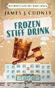 Frozen Stiff Drink