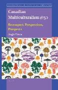 Canadian Multiculturalism @50: Retrospect, Perspectives, Prospects