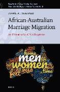 African-Australian Marriage Migration: An Ethnography of (Un)Happiness