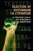 Rejection of Victimhood in Literature: By Abdulrazak Gurnah, Viet Thanh Nguyen, and Luis Alberto Urrea