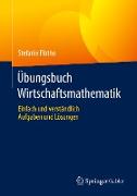 Übungsbuch Wirtschaftsmathematik