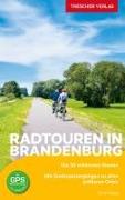 TRESCHER Reiseführer Radtouren in Brandenburg
