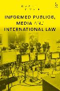 Informed Publics, Media and International Law