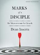 Marks of a Disciple - Bible Study Book: Six Measurements for Growth