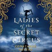 The Ladies of the Secret Circus