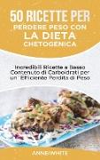 50 Ricette per Perdere Peso con la Dieta Chetogenica