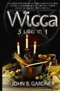 Wicca (3 libri in 1)