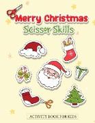 Merry Christmas Scissor Skills Activity Book for Kids