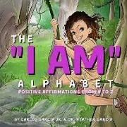 The "I AM" Alphabet