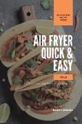 Air Fryer Quick and Easy Vol.2